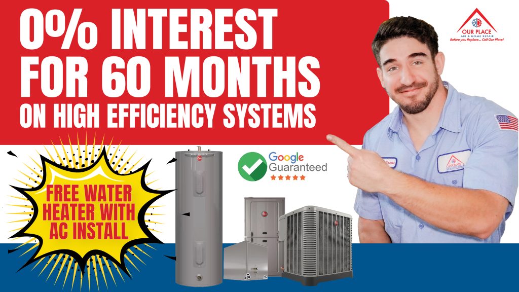 0% Interest For 60 Months Our Place Air & Home Repair